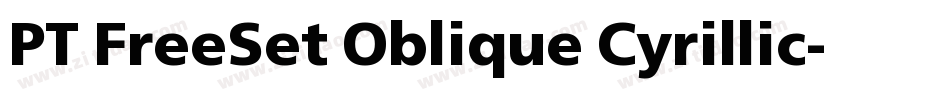 PT FreeSet Oblique Cyrillic字体转换